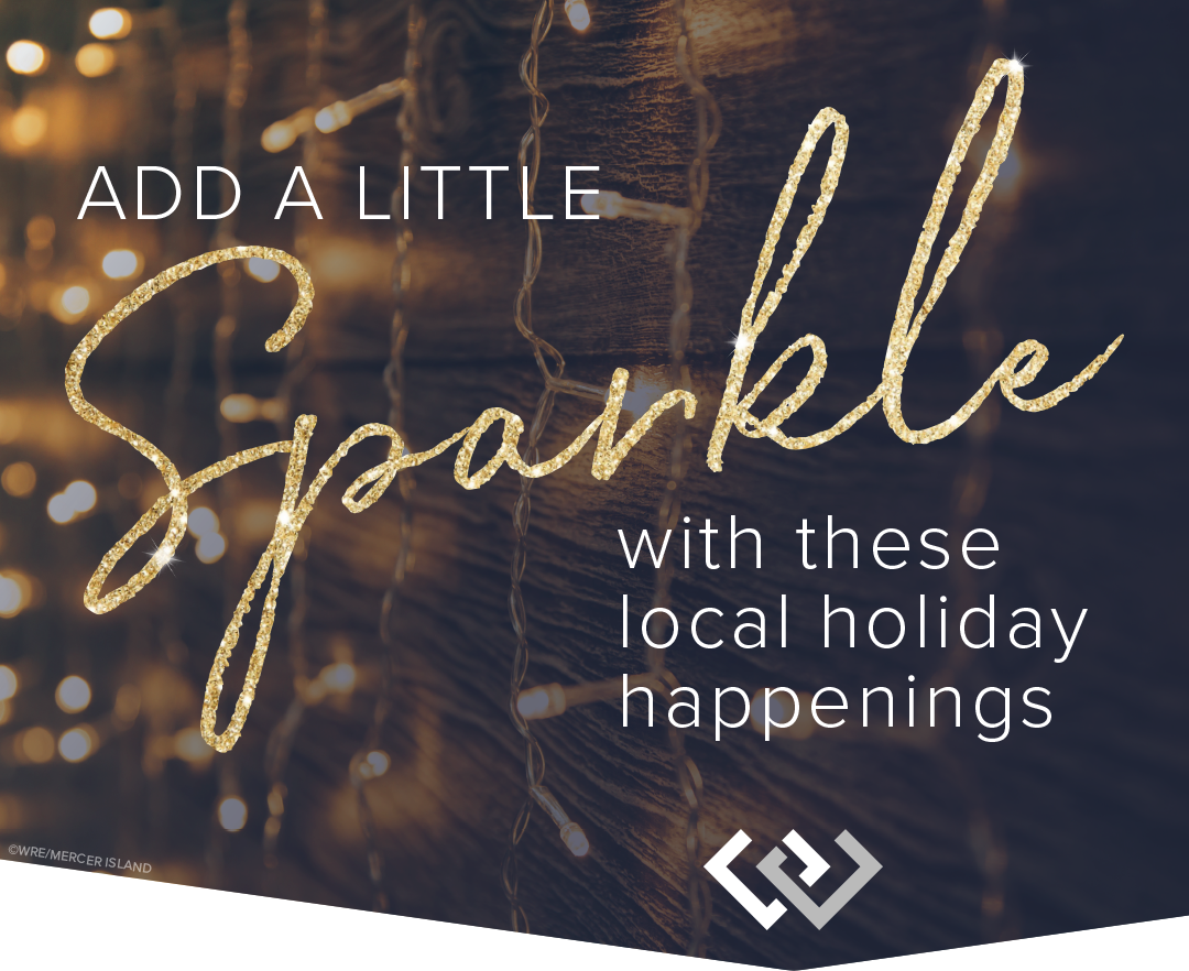 Add a little sparkle with these local holiday happenings...